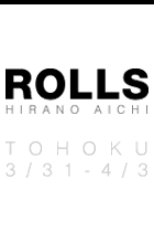 ROLLS TOHOKU 3/31-4/3